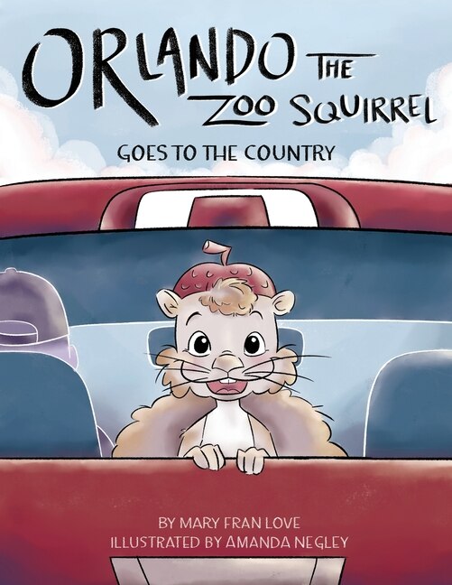 Orlando the Zoo Squirrel by Mary Fran Love, Paperback | Indigo Chapters
