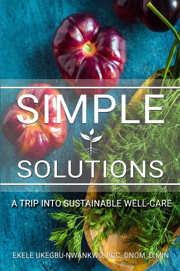 Simple Solutions by Ekele P Ukegbu-Nwankwo Bcc, Paperback | Indigo Chapters