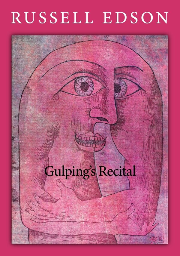 Gulping's Recital by Russell Edson, Paperback | Indigo Chapters