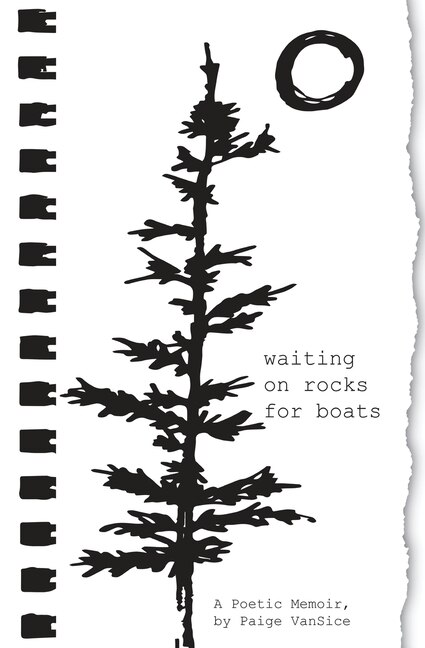 Waiting on Rocks for Boats by Paige L Vansice, Paperback | Indigo Chapters