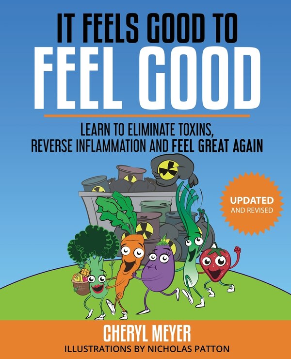 It Feels Good to Feel Good by Cheryl Meyer, Paperback | Indigo Chapters