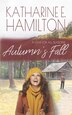 Autumn's Fall by Katharine E Hamilton, Paperback | Indigo Chapters