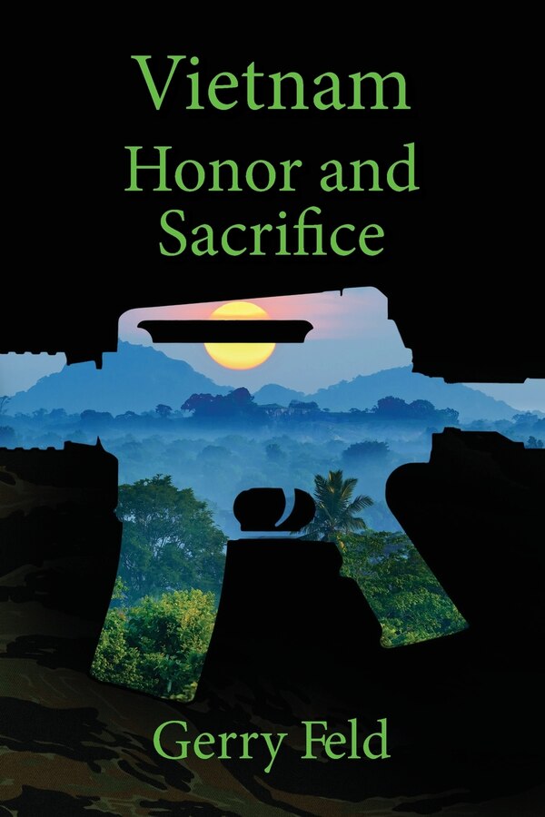 Vietnam; Honor and Sacrifice by Gerry B Feld, Paperback | Indigo Chapters