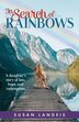 In Search of Rainbows by Susan Landeis, Paperback | Indigo Chapters