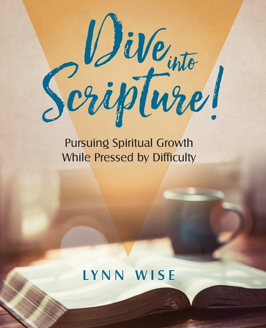 Dive into Scripture by Lynn Wise, Paperback | Indigo Chapters