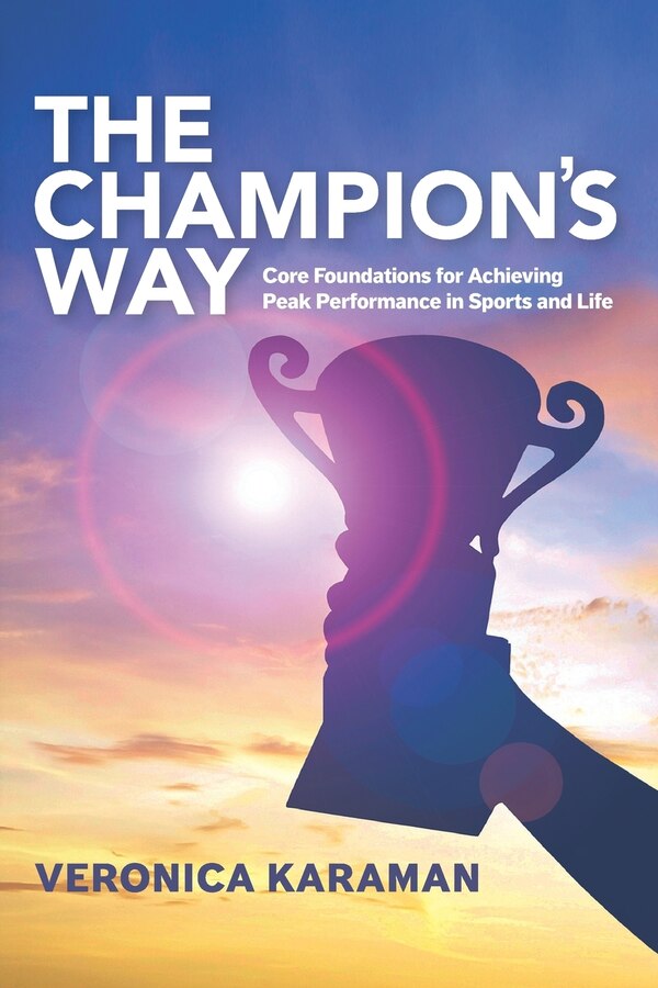 The Champion's Way by Veronica Karaman, Paperback | Indigo Chapters