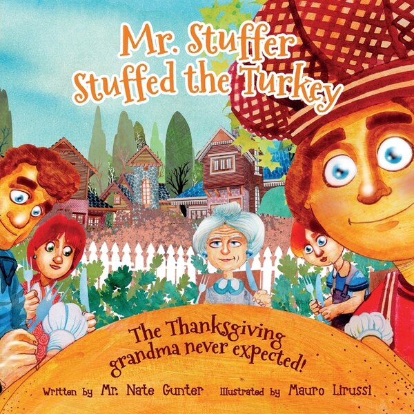 Mr. Stuffer Stuffed The Turkey by Gunter Gunter, Paperback | Indigo Chapters