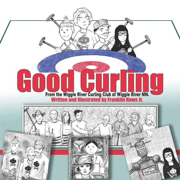 Good Curling by Franklin Haws Jr, Paperback | Indigo Chapters