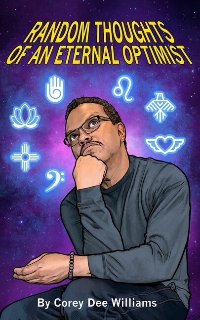 Random Thoughts of an Eternal Optimist by Corey Dee Williams, Paperback | Indigo Chapters