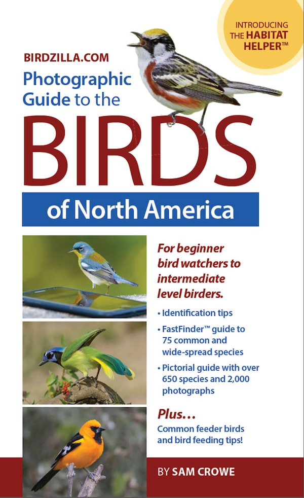 Photographic Guide to the Birds of North America by Sam Crowe, Paperback | Indigo Chapters