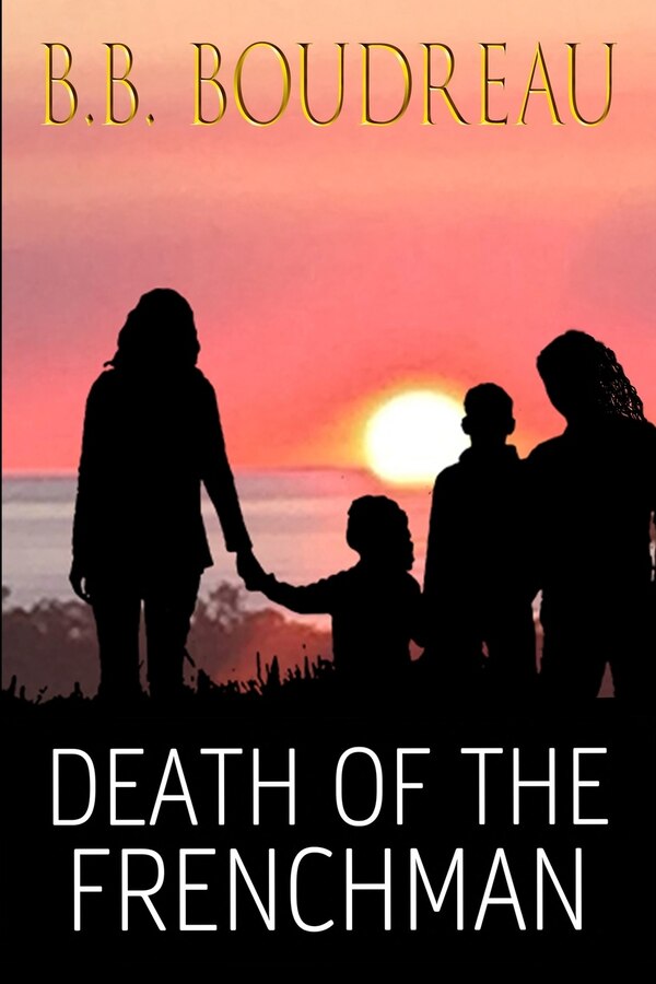 Death of the Frenchman by Barbara Boudreau, Paperback | Indigo Chapters