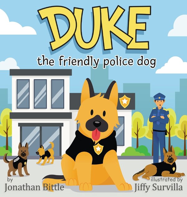 Duke the friendly police dog by Jonathan P Bittle, Hardcover | Indigo Chapters