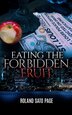 Eating the Forbidden Fruit by Roland Page, Paperback | Indigo Chapters