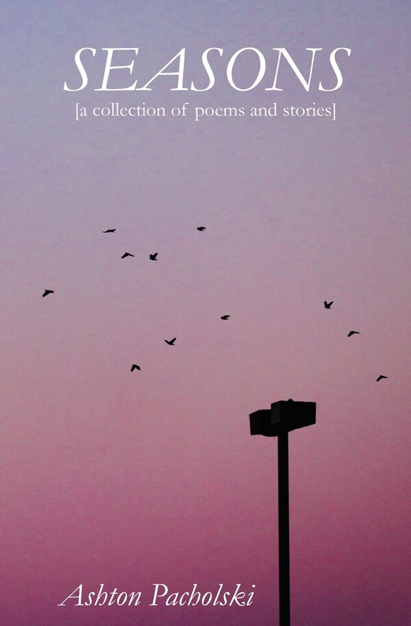Seasons by Ashton Pacholski, Paperback | Indigo Chapters