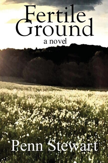 Fertile Ground by Penn Stewart, Paperback | Indigo Chapters