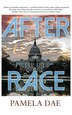 After the Race by Pamela Dae, Hardcover | Indigo Chapters