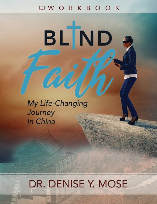 Blind Faith Workbook by Denise Yvette Mose, Paperback | Indigo Chapters