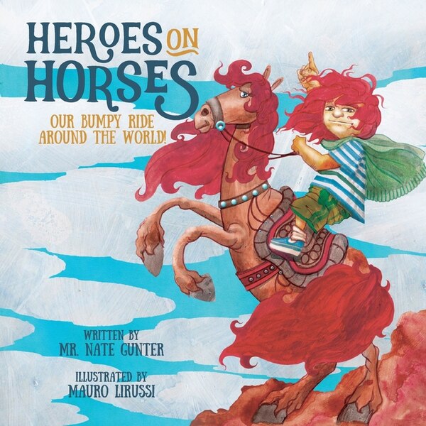 Heroes on Horses Children's Book by Gunter Gunter, Paperback | Indigo Chapters