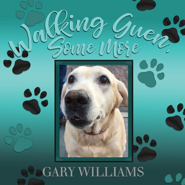 Walking Guen Some More by Gary Williams, Paperback | Indigo Chapters