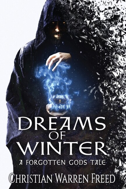 Dreams Of Winter by Christian Warren Freed, Paperback | Indigo Chapters