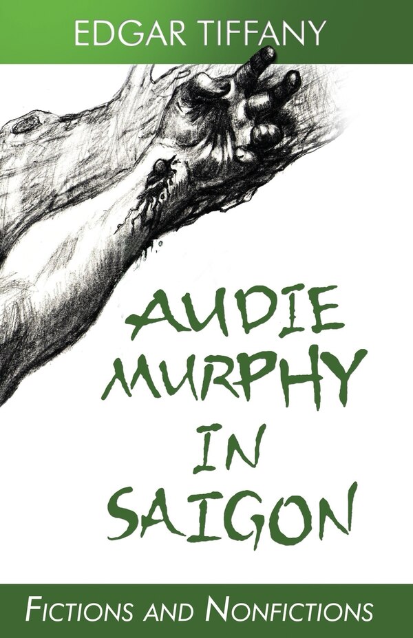 Audie Murphy in Saigon by Edgar Tiffany, Paperback | Indigo Chapters
