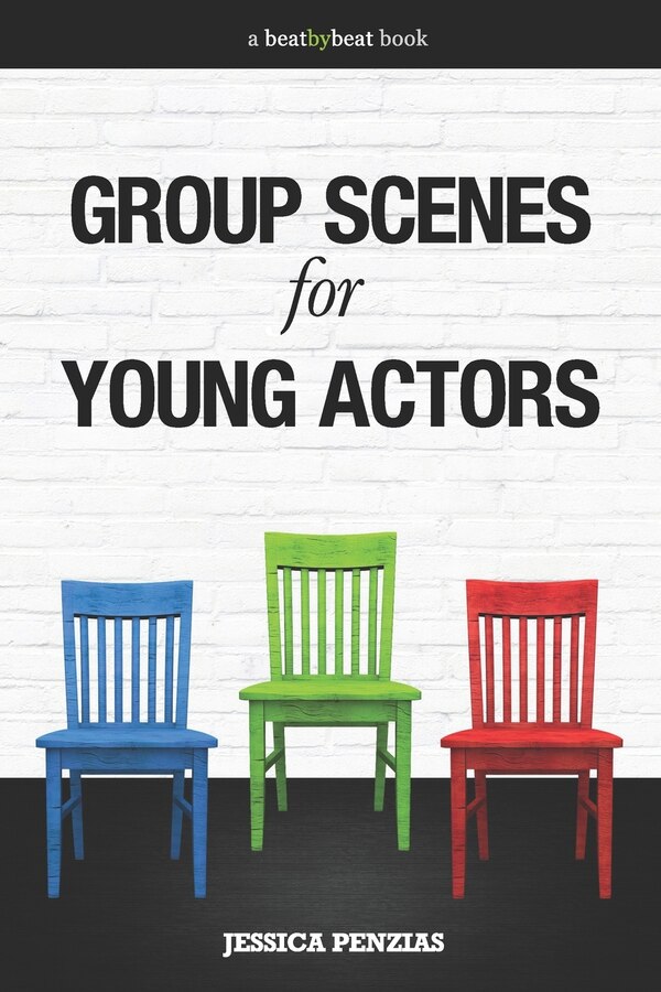 Group Scenes for Young Actors by Jessica Penzias, Paperback | Indigo Chapters