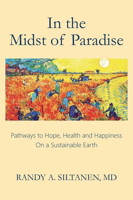 In the Midst of Paradise by Randy A Siltanen, Paperback | Indigo Chapters