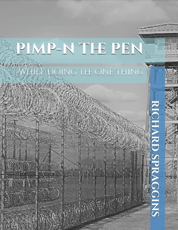 Pimp-N the Pen by Richard Spraggins, Paperback | Indigo Chapters