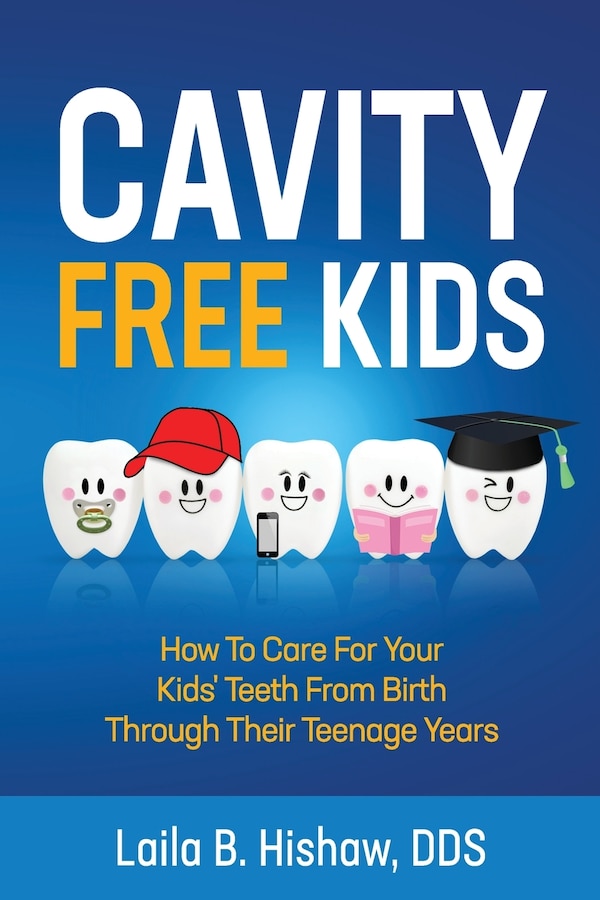 Cavity Free Kids by Laila B Hishaw, Paperback | Indigo Chapters