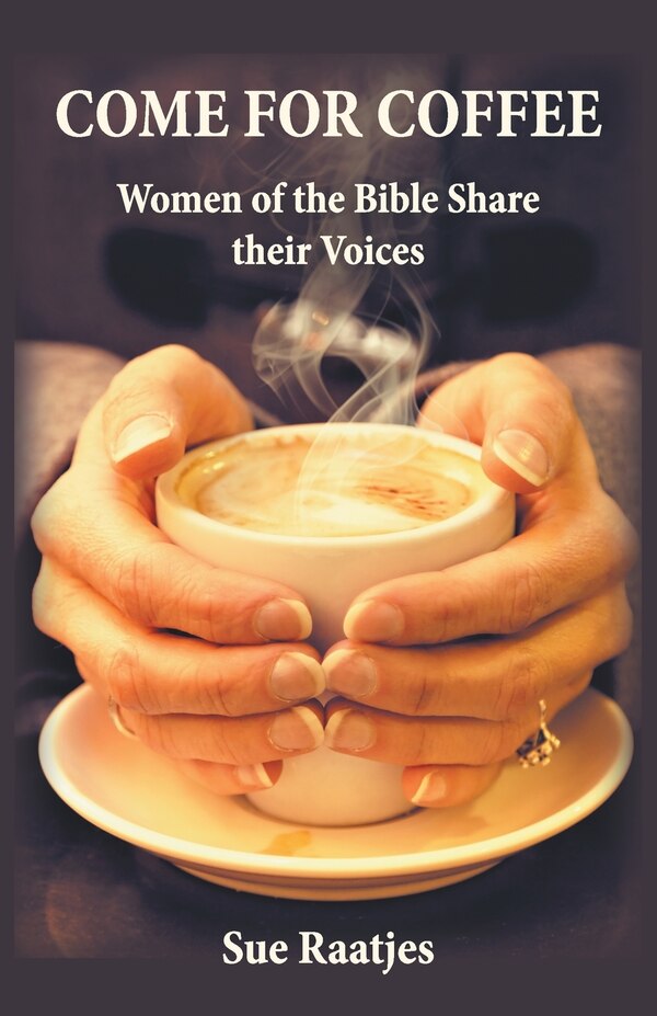 Come for Coffee by Sue Raatjes, Paperback | Indigo Chapters