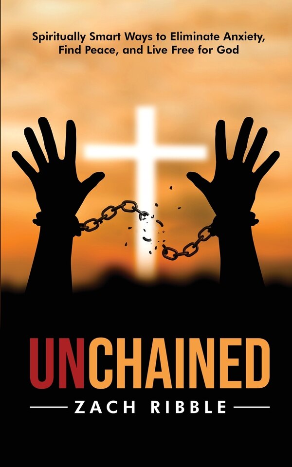 Unchained by Zach Ribble, Paperback | Indigo Chapters