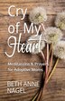 Cry of My Heart by Beth Anne Nagel, Paperback | Indigo Chapters