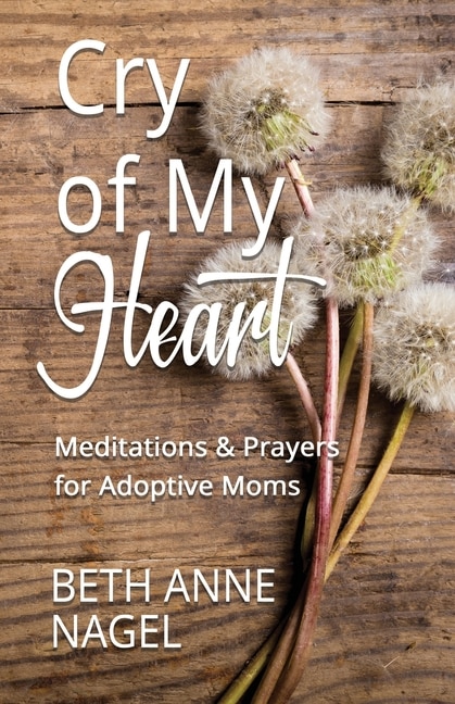 Cry of My Heart by Beth Anne Nagel, Paperback | Indigo Chapters