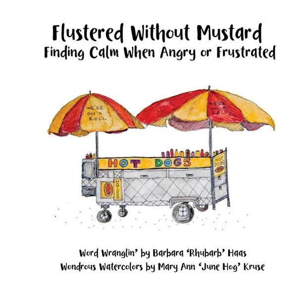Flustered Without Mustard by Barbara Rhubarb' Haas, Paperback | Indigo Chapters