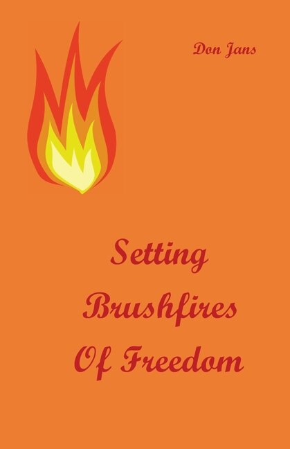 Setting Brushfires of Freedom by Don Jans, Paperback | Indigo Chapters
