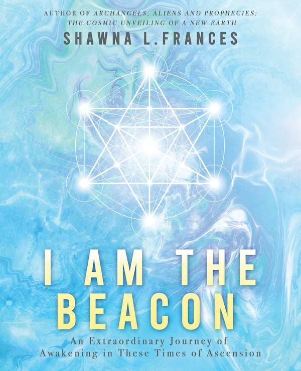 I Am the Beacon by Shawna L Frances, Paperback | Indigo Chapters