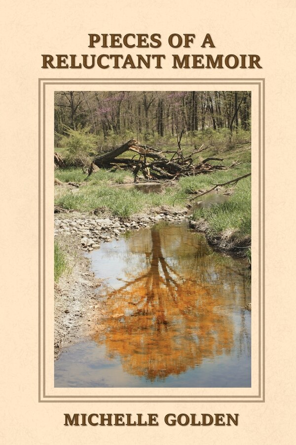 Pieces of a Reluctant Memoir by Michelle Golden, Paperback | Indigo Chapters