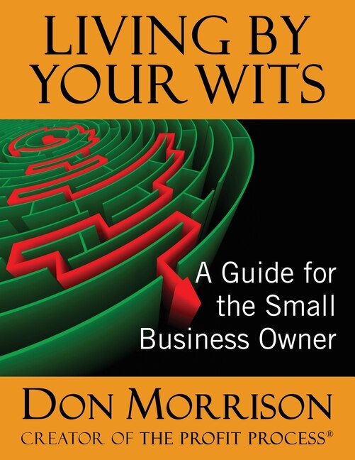 Living By Your Wits by Donald R Morrison, Paperback | Indigo Chapters