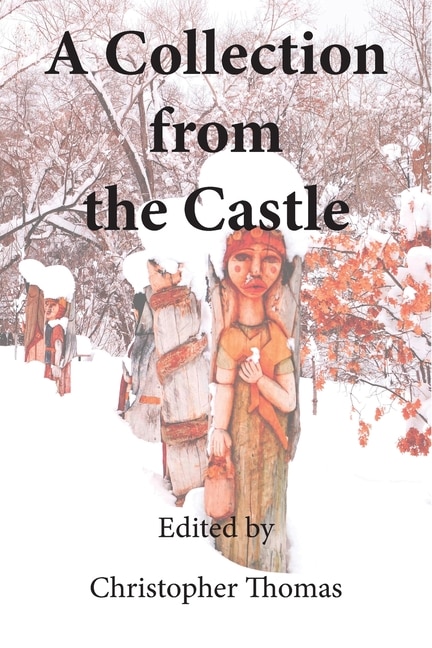 A Collection From The Castle by Christopher Thomas, Paperback | Indigo Chapters