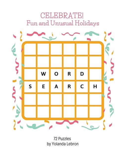Celebrate Fun and Unusual Holidays by Yolanda Lebron, Paperback | Indigo Chapters