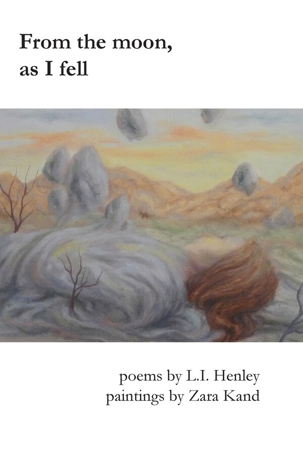 From the moon as I fell by L I Henley, Paperback | Indigo Chapters