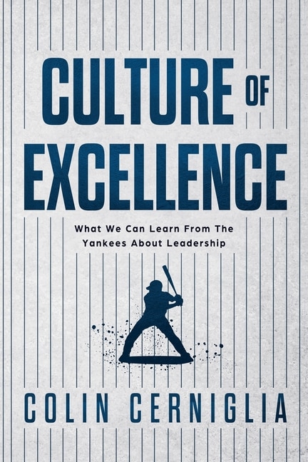Culture of Excellence by Colin Cerniglia, Paperback | Indigo Chapters