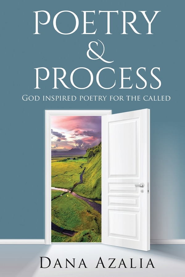 Poetry & Process by Dana A Spence, Paperback | Indigo Chapters