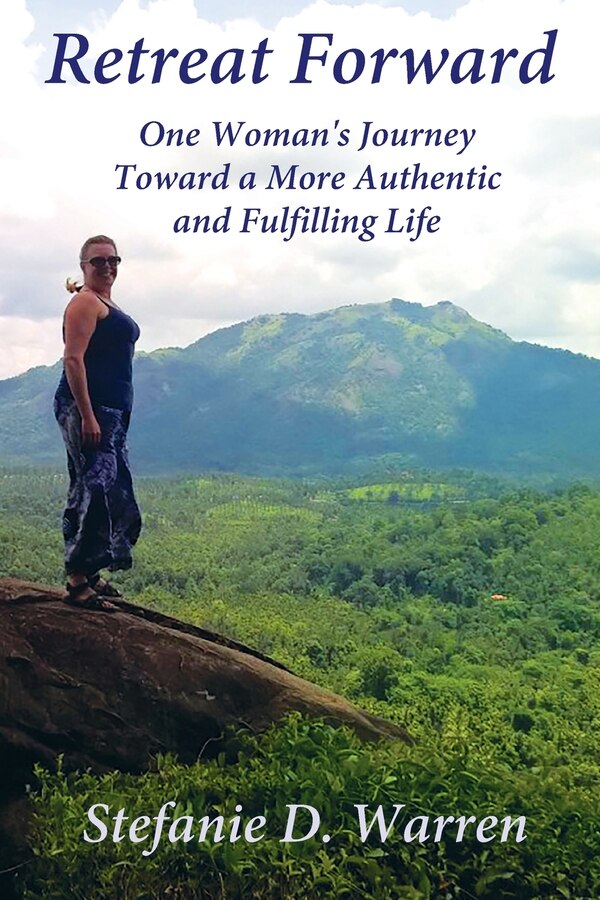 Retreat Forward by Stefanie D Warren, Paperback | Indigo Chapters