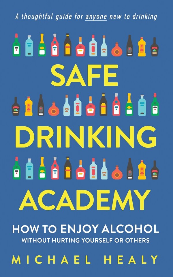 Safe Drinking Academy by Michael Healy, Paperback | Indigo Chapters