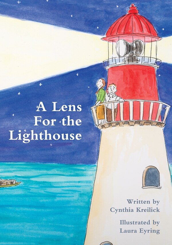 A Lens For the Lighthouse by Cynthia Kreilick, Hardcover | Indigo Chapters