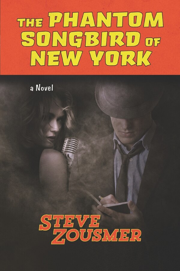 The Phantom Songbird of New York by STEVE ZOUSMER, Paperback | Indigo Chapters