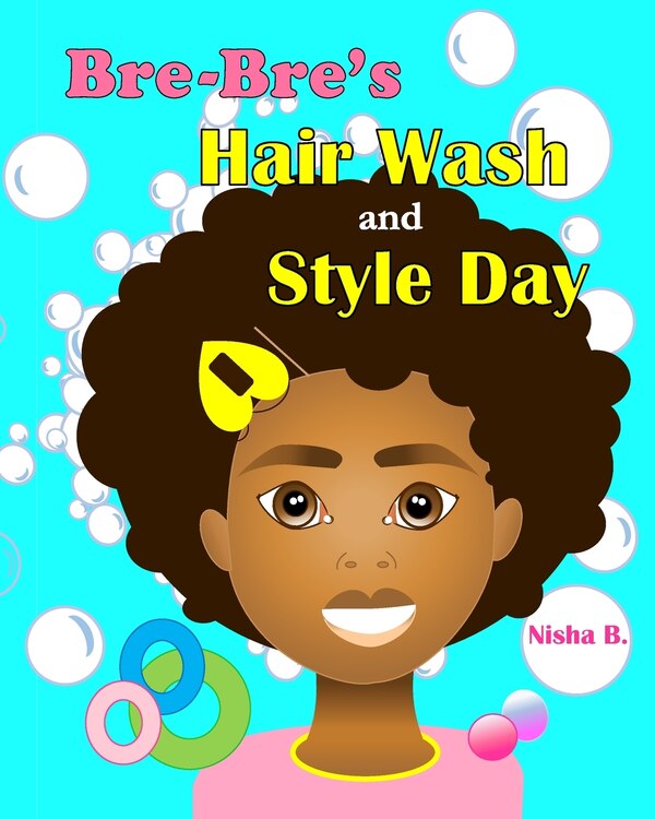 Bre-Bre's Hair Wash and Style Day by Nisha B, Paperback | Indigo Chapters