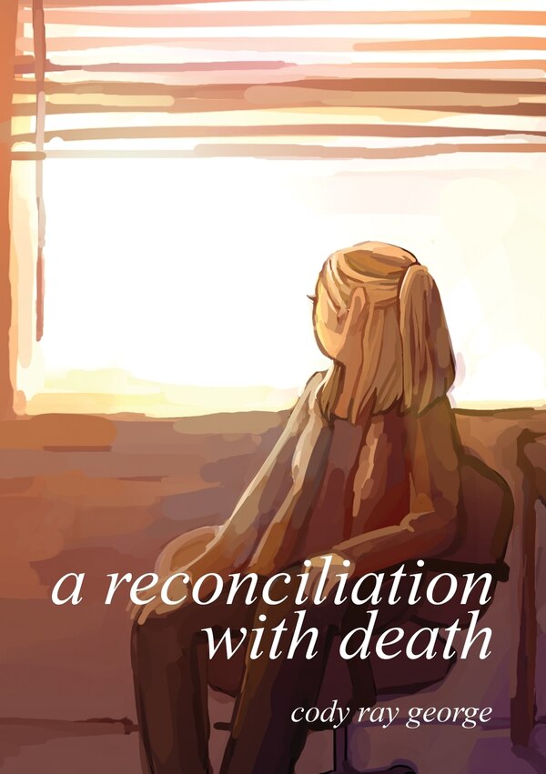 A Reconciliation With Death by Cody George, Paperback | Indigo Chapters