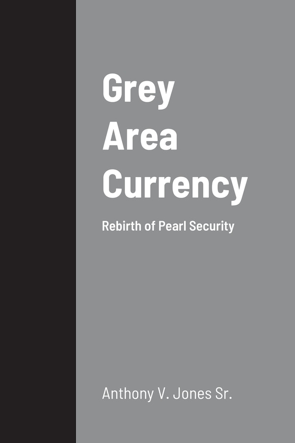 Grey Area Currency by Anthony Jones, Paperback | Indigo Chapters
